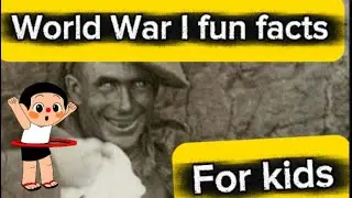 Did you know fun fact, World War I￼