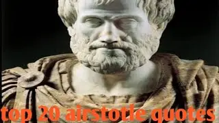 Top 20 &nbsp;Aristotle quotes