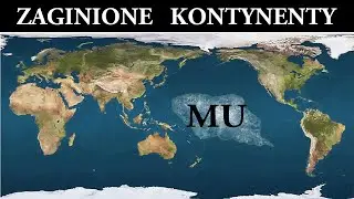 Zaginione Kontynenty Mu i Lemuria - Analiza Historii
