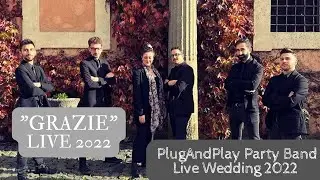 GRAZIE - Live 2022 - #wedding2022