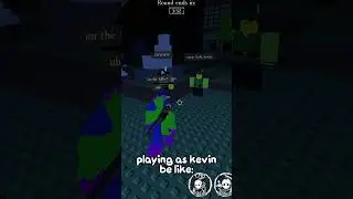 an short way to explain how kevin users get treated like | roblox forsaken
