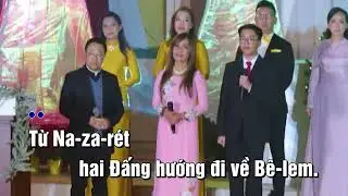 Hành Trình Bê-Lem - LM. Nguyễn Hùng Cường , Kim Thúy, Thiên Ân, Evan Lê, Viễn Xứ, Hiền Trần