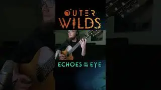 Outer Wilds: Echoes of the Eye - The River [Cover] Part 3