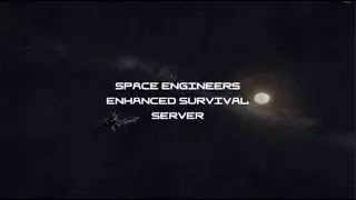 Space Engineers Enhanced Survival Server