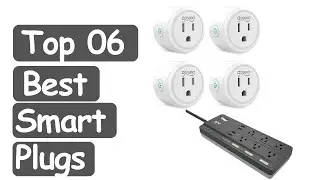 Best Smart Plugs 2021  || Top 6 Best Smart Plugs Reviews 2021