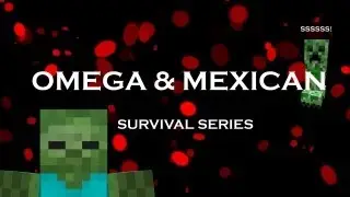 Minecraft: Survival Episode 1 - Omega finding us a place