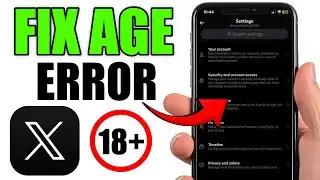 How To Fix Age Restriction on X Verify Your Account (2025)