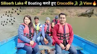 Siliserh Lake Alwar Boating || Boating In Siliserh Lake Alwar Rajsathan
