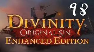Divinity Original Sin EE (LP/Commentary) - 98 - Meagre Treasure...