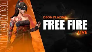 Dson Is Live | Dson Gaming Is Live | Garena Free Fire Live Stream | Come & Play With Me  | LS16