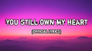 You Still Own My Heart &ndash; A Song About Love That Stays Forever