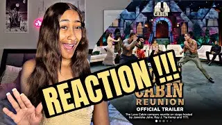 LOVE CABIN REUNION OFFICIAL TRAILER REACTION