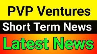 PVP Ventures share analysis🚀pvp ventures share latest news🪀pvp ventures latest news