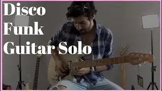 Disco Funk Guitar solo!