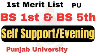 PU Admissions 2024 1st Merit List Self Support Evening | BS 1st, BS 5th, B.ED 1.5 Year PU Admission