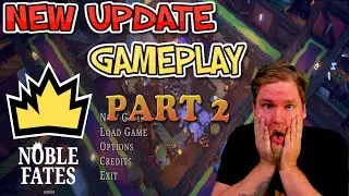 Noble Fates Update is officially HEREEEE!!!! Update gameplay part 2