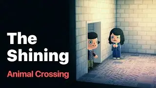 Animal Crossing New Horizon &mdash; The Shining &mdash; Movie