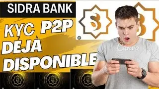 SIDRA BANK - COMMENT PASSER KYC P2P?