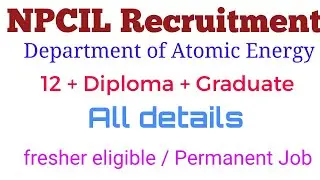 NPCIL Recruitment 2021 - Fresher eligible // Salary -44500 // All details