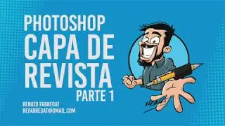 Tutorial -  Photoshop - Criando Capa de Revista do zero - PARTE1