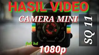 GIMANA HASIL VIDEO CAMERA MINI SQ 11, FULL HD 1080p