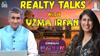 Exclusive: Prestige Group's Uzma Irfan on Revolutionizing Real Estate at CREDAI NATCON in Singapore