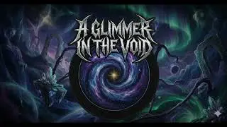 A Glimmer In The Void (Symphonic Hardrock)