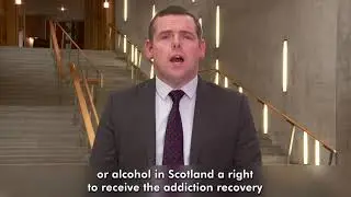 Right to Addiction Recovery (Scotland) Bill proposal &ndash; Douglas Ross MSP