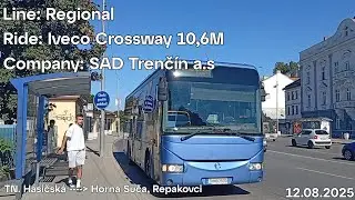 Line: Regional Ride: Iveco Irisbus Crossway 10,6M Company: SAD Trenčín a.s to Horna Suča, Repakovci