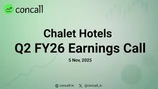 Chalet Hotels Ltd Q2 FY26 Earnings Conference Call | Concall.in