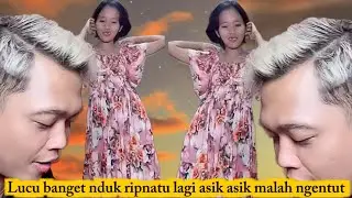 Lucu banget nduk ripnatu lagi asik asik malah ngentut🤣