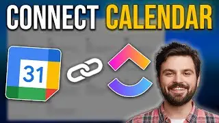 Connect Google Calendar to ClickUp (2025 FAST)