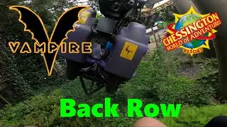 Vampire Ride Back Row POV 4K Chessington World Of Adventures 2021