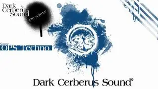 Dark Cerberus Sound - OPS Techno [PREVIEW]