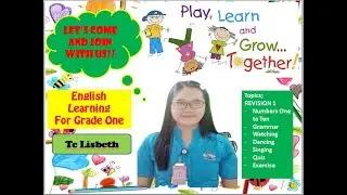 Learning English for grade one. Revision 1. Numbers 1 (one) to 10 (ten). Greeting. By Tc Lisbeth