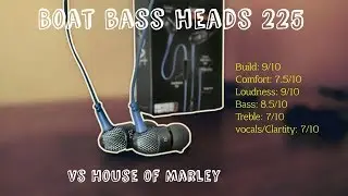 Boat bass head 225 vs House of Marley smile jamaica earphones comparison