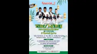 PERINGATAN ISRO' MI'ROJ NABI MUHAMMAD SAW & KHOTMIL QUR'AN MUSHOLA NURUL HIKMAH WARENG BUTUH