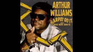 Arthur Williams  - Can't stand to see you go