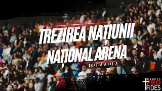 National Arena | TREZIREA NAȚIUNII - ediția III | 18 Aprilie 2025
