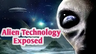 Alien Secrets You Never Knew | Alien Technology EXPOSED | Alien secrets
