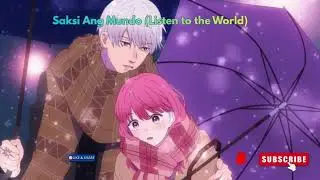 Saksi Ang Mundo (Listen to the World) - Original OPM Nature Love Song