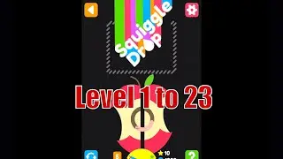Squiggle Drop gameplay Level 1 to 23 walkthrough from Apple Arcade | Puzzle / Logic game