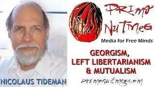 Georgism, Left Libertarianism & Mutualism