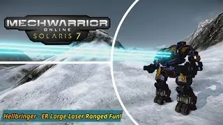 Mechwarrior Online - Hellbringer - ER Large Laser Ranged Fun!