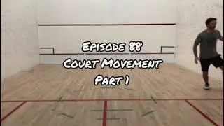Serious Squash: Court Movement Episodes