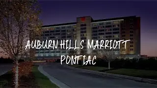 Auburn Hills Marriott Pontiac Review - Pontiac , United States of America