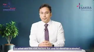 Stroke Risk Factors Explained | Dr. Shylesh M.P., Sakra World Hospital