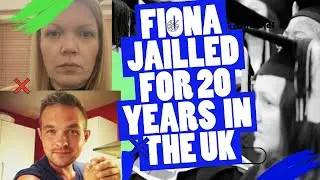 Фиона приговорена к 20 годам тюремного заключения в Великобритании | Печальные новости!