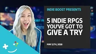IndieBoost Roundup: 5 Indie RPGs That You Don't Want to Miss!