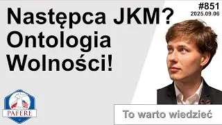 851 Ontologia Wolności - czyżby młody następca Janusza Korwin-Mikke?